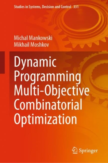 E-knjiga Dynamic Programming Multi-Objective Combinatorial Optimization Michal Mankowski