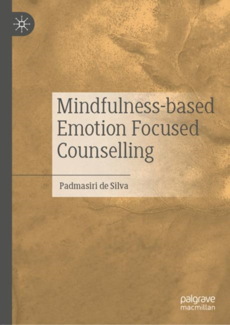 E-knjiga Mindfulness-based Emotion Focused Counselling Padmasiri de Silva