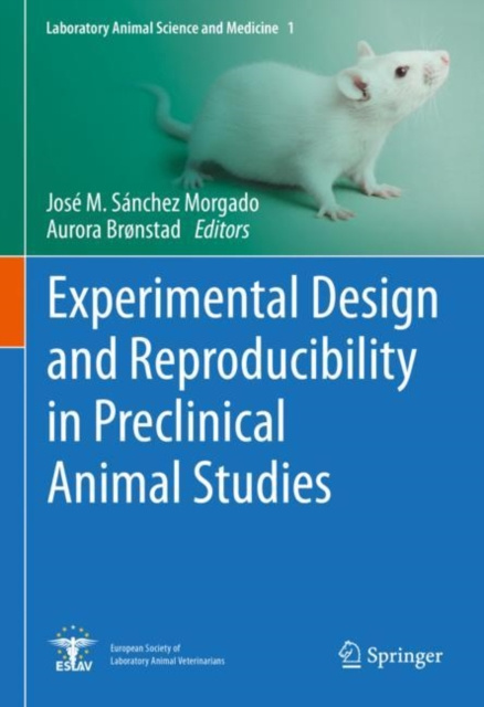 E-book Experimental Design and Reproducibility in Preclinical Animal Studies Jose M. Sanchez Morgado