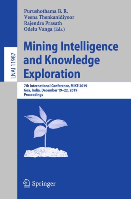 E-knjiga Mining Intelligence and Knowledge Exploration Purushothama B. R.