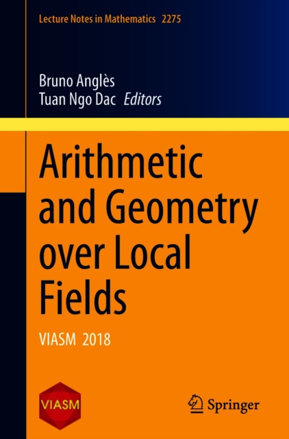 ebook Arithmetic and Geometry over Local Fields Bruno Angles