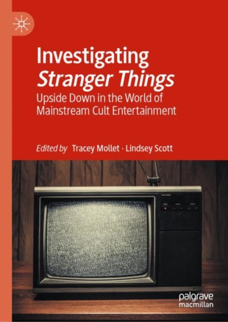 Libro electrónico Investigating Stranger Things Tracey Mollet