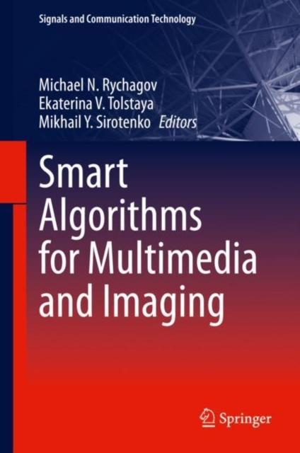 E-book Smart Algorithms for Multimedia and Imaging Michael N. Rychagov