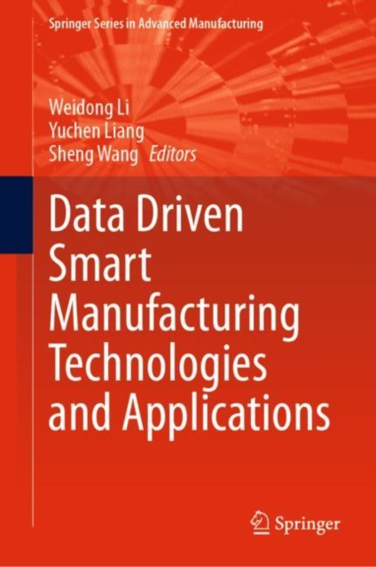 E-book Data Driven Smart Manufacturing Technologies and Applications Weidong Li