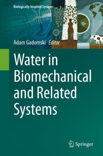 E-knjiga Water in Biomechanical and Related Systems Adam Gadomski