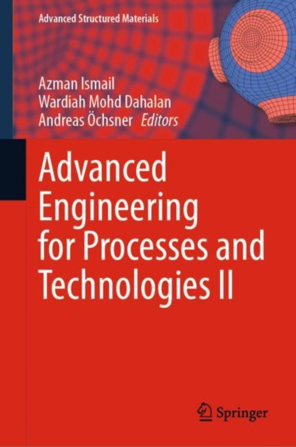 E-Book Advanced Engineering for Processes and Technologies II Azman Ismail