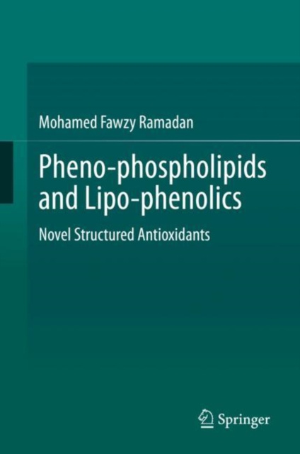 E-book Pheno-phospholipids and Lipo-phenolics Mohamed Fawzy Ramadan