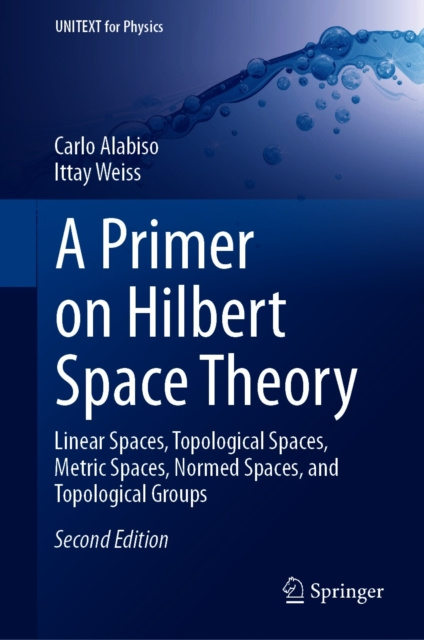 E-kniha Primer on Hilbert Space Theory Carlo Alabiso