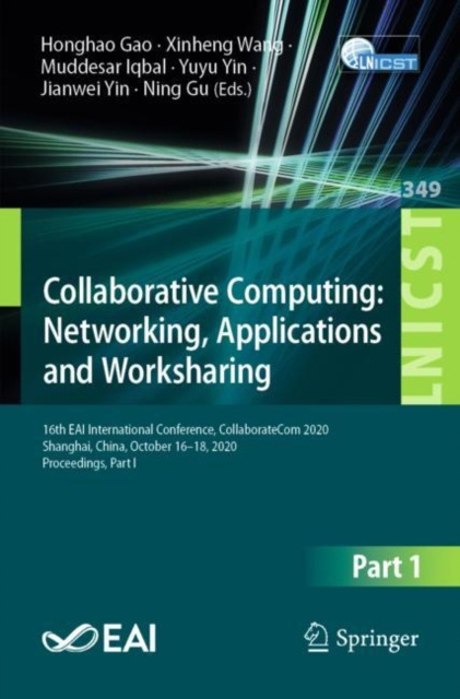 E-book Collaborative Computing: Networking, Applications and Worksharing Honghao Gao