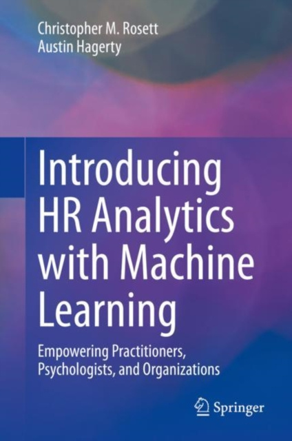 E-book Introducing HR Analytics with Machine Learning Christopher M. Rosett