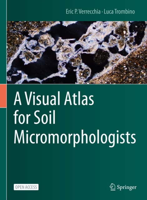E-book Visual Atlas for Soil Micromorphologists Eric P. Verrecchia