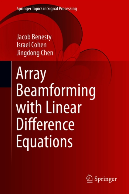 E-knjiga Array Beamforming with Linear Difference Equations Jacob Benesty