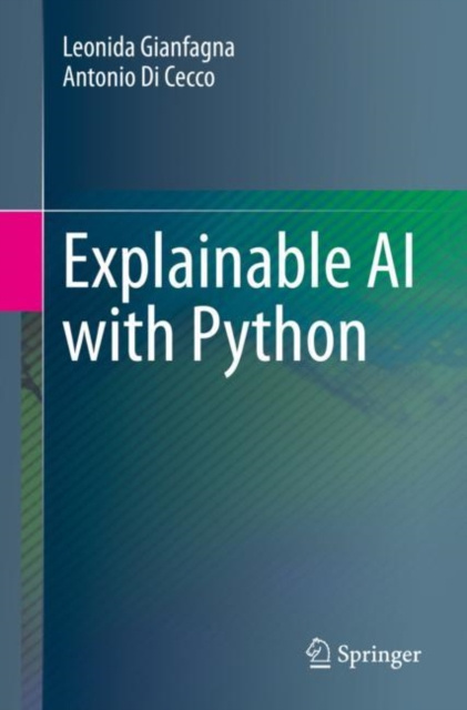 E-knjiga Explainable AI with Python Leonida Gianfagna