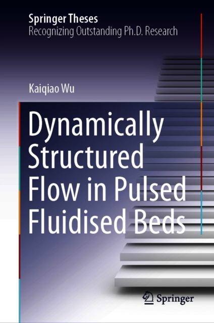 E-knjiga Dynamically Structured Flow in Pulsed Fluidised Beds Kaiqiao Wu