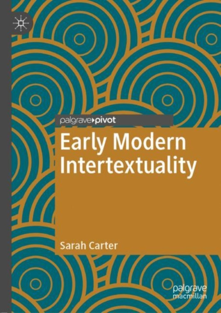 E-knjiga Early Modern Intertextuality Sarah Carter