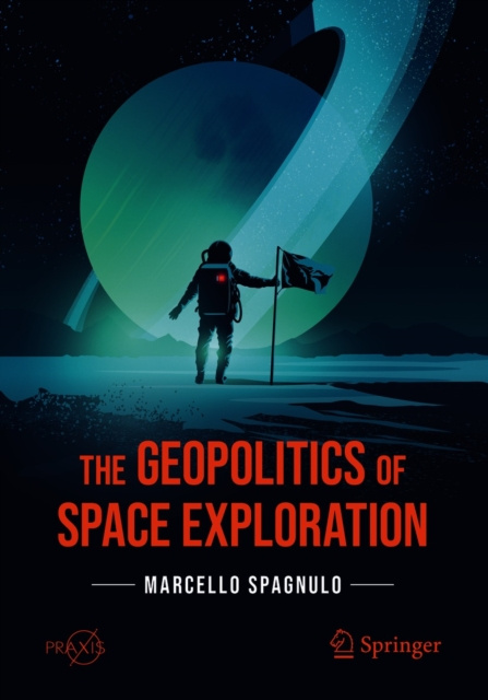 E-kniha Geopolitics of Space Exploration Marcello Spagnulo