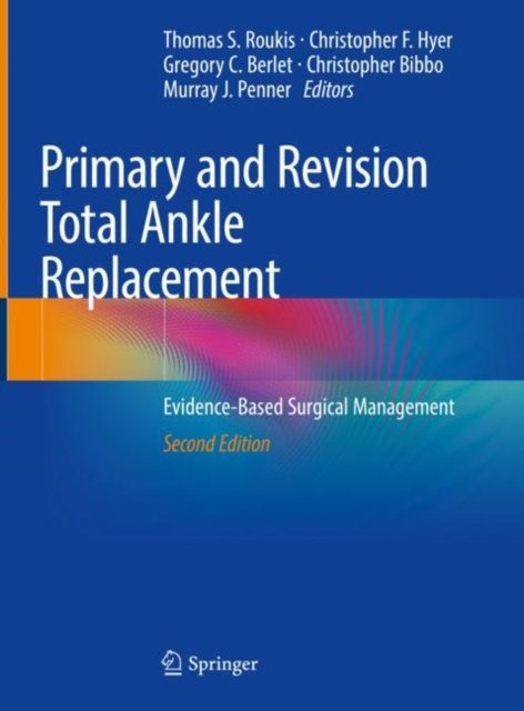E-book Primary and Revision Total Ankle Replacement Thomas S. Roukis