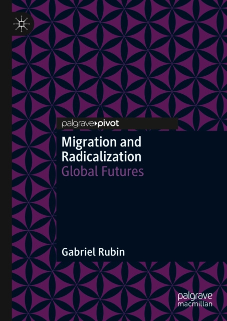 E-book Migration and Radicalization Gabriel Rubin