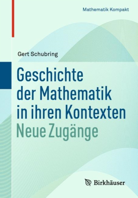 E-knjiga Geschichte der Mathematik in ihren Kontexten Gert Schubring