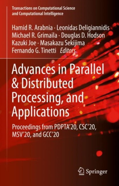 E-kniha Advances in Parallel & Distributed Processing, and Applications Hamid R. Arabnia