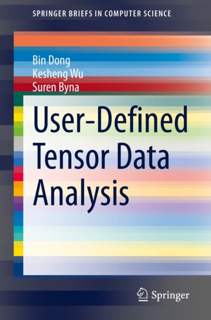 E-knjiga User-Defined Tensor Data Analysis Bin Dong