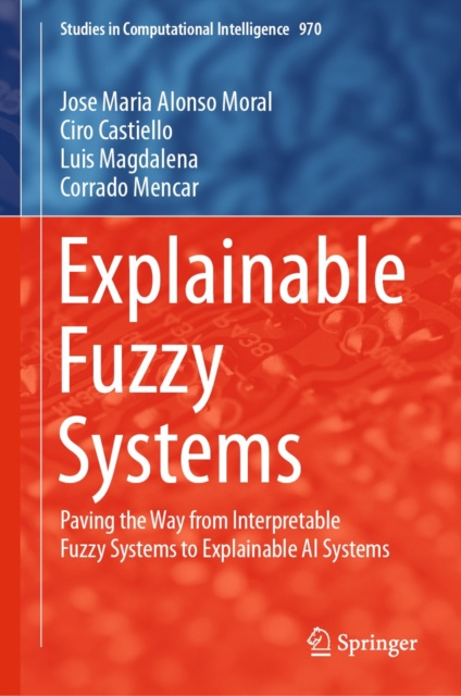 E-book Explainable Fuzzy Systems Jose Maria Alonso Moral