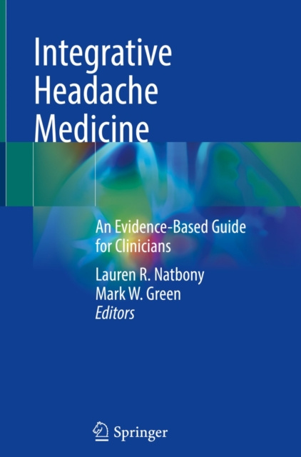 E-book Integrative Headache Medicine Lauren R. Natbony