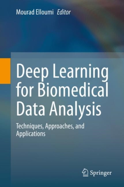 E-book Deep Learning for Biomedical Data Analysis Mourad Elloumi