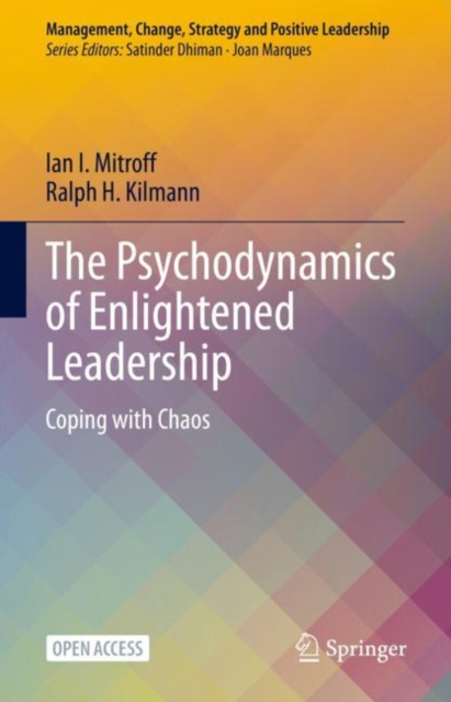 E-kniha Psychodynamics of Enlightened Leadership Ian I. Mitroff