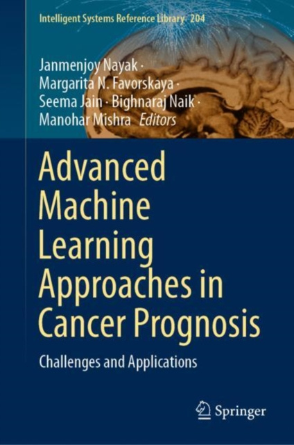 E-book Advanced Machine Learning Approaches in Cancer Prognosis Janmenjoy Nayak