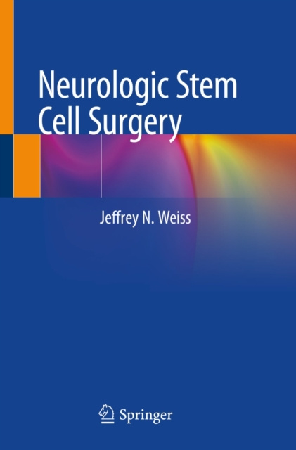 E-book Neurologic Stem Cell Surgery Jeffrey N. Weiss