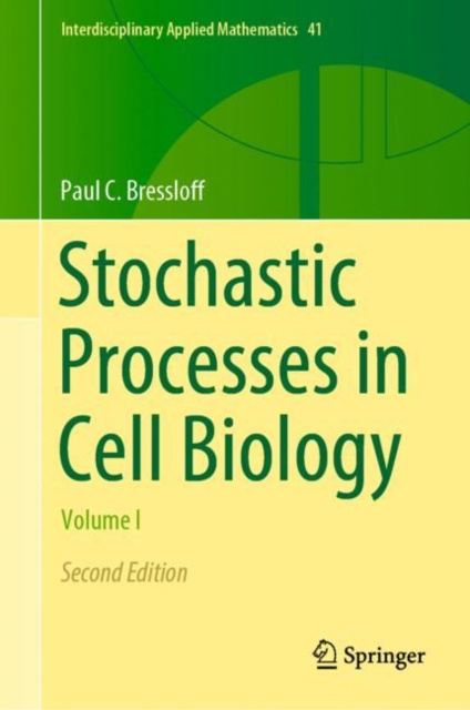 Libro electrónico Stochastic Processes in Cell Biology Paul C. Bressloff