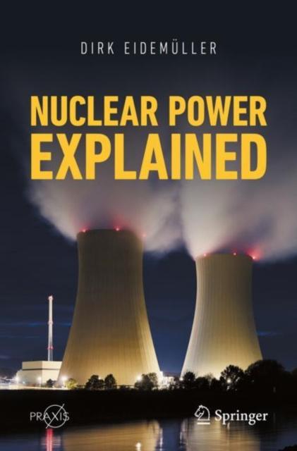 E-knjiga Nuclear Power Explained Dirk Eidemuller
