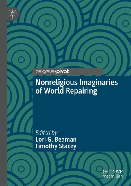 E-kniha Nonreligious Imaginaries of World Repairing Lori G. Beaman