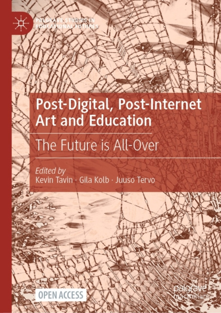 E-kniha Post-Digital, Post-Internet Art and Education Kevin Tavin