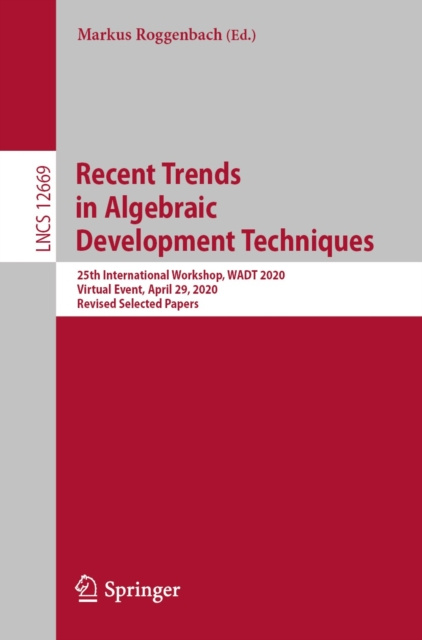 E-knjiga Recent Trends in Algebraic Development Techniques Markus Roggenbach