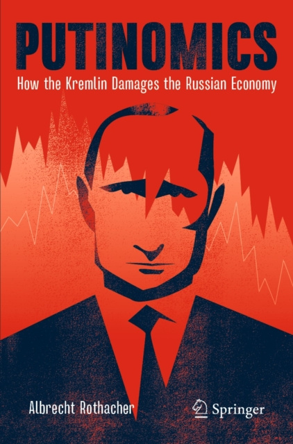 E-knjiga Putinomics Albrecht Rothacher