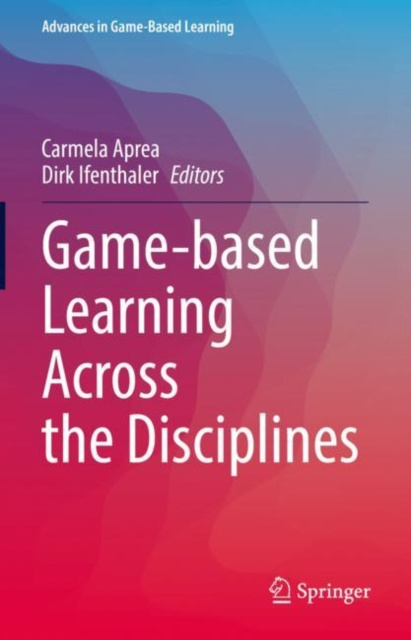 E-book Game-based Learning Across the Disciplines Carmela Aprea