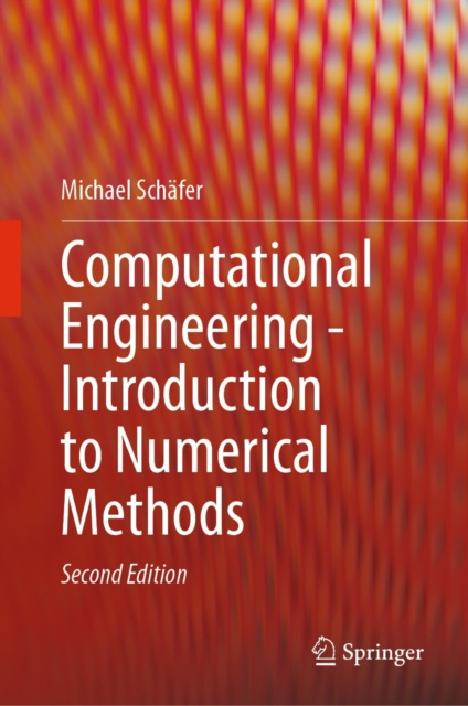 E-knjiga Computational Engineering - Introduction to Numerical Methods Michael Schafer