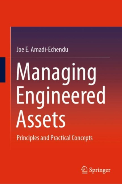 E-book Managing Engineered Assets Joe E. Amadi-Echendu