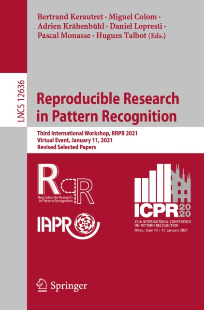 E-book Reproducible Research in Pattern Recognition Bertrand Kerautret