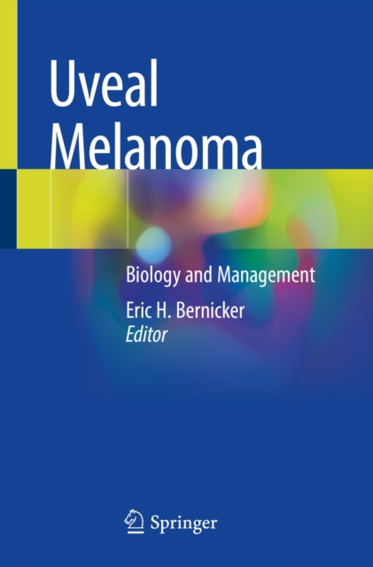 E-knjiga Uveal Melanoma Eric H. Bernicker