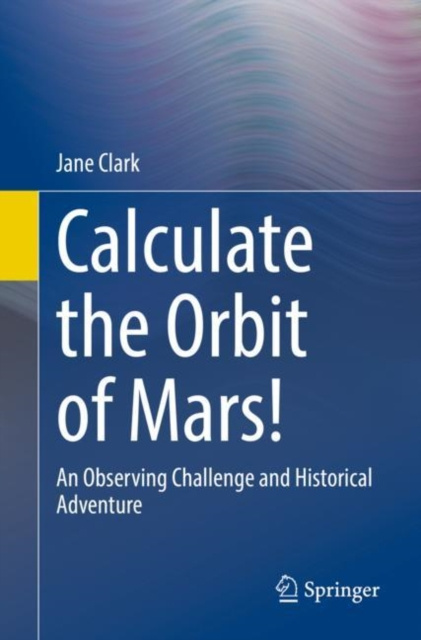 E-kniha Calculate the Orbit of Mars! Jane Clark