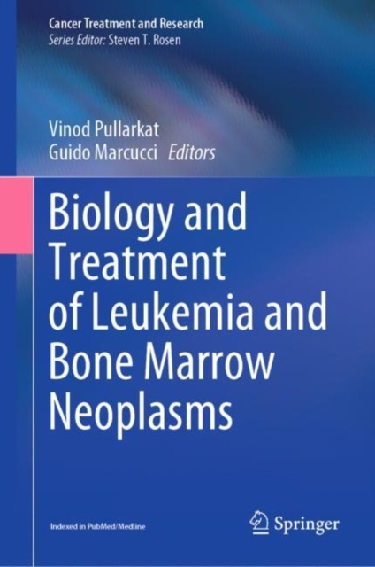 E-Book Biology and Treatment of Leukemia and Bone Marrow Neoplasms Vinod Pullarkat