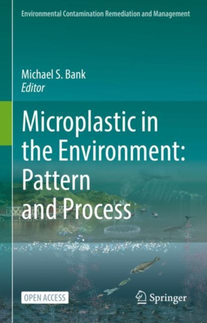 E-kniha Microplastic in the Environment: Pattern and Process Michael S. Bank