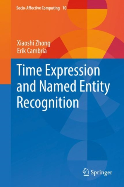 E-kniha Time Expression and Named Entity Recognition Xiaoshi Zhong