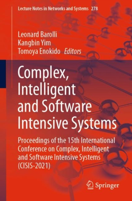 E-kniha Complex, Intelligent and Software Intensive Systems Leonard Barolli