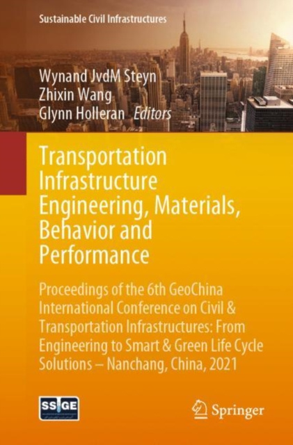 E-knjiga Transportation Infrastructure Engineering, Materials, Behavior and Performance Wynand JvdM Steyn