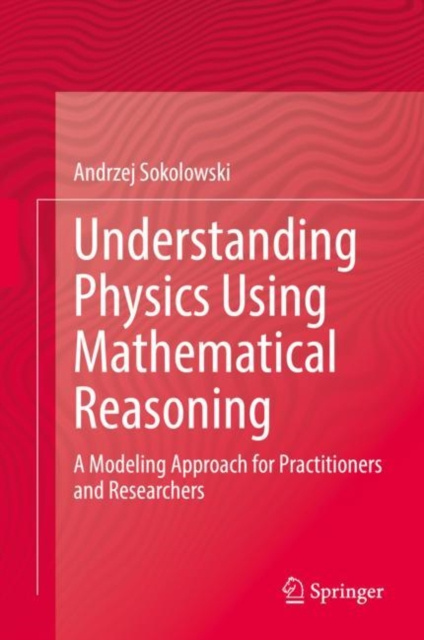 E-knjiga Understanding Physics Using Mathematical Reasoning Andrzej Sokolowski