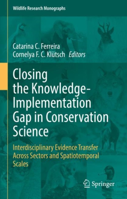E-knjiga Closing the Knowledge-Implementation Gap in Conservation Science Catarina C. Ferreira